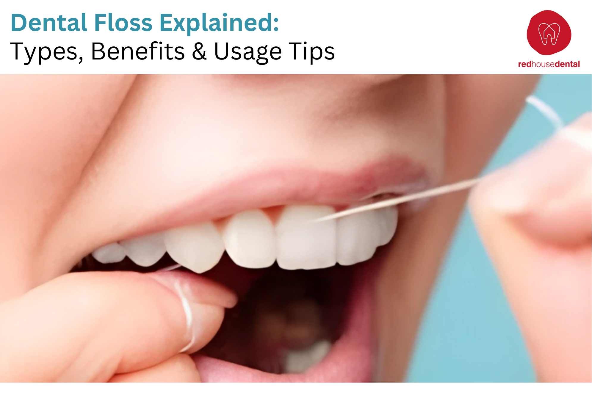 Dental Floss Explained: Types, Benefits & Usage Tips